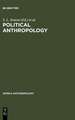 Political Anthropology: The State of the Art