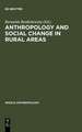 Anthropology and Social Change in Rural Areas