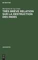 "Très brève relation sur la destruction des Indes" suivi de "Les trente propositons très juridiques