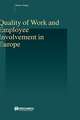 Quality of Work and Employee Involvement in Europe