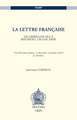 La Lettre Francaise de Crebillon Fils a Rousseau, Laclos, Sade