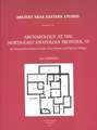 Archaeology at the North-East Anatolian Frontier, VI: An Ethnoarchaeological Study of SOS Hoyuk and Yigittasi Village