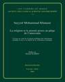 La Religion Et La Pensee Prises Au Piege de L'Autocratie: Voyage Au Coeur de La Pensee Politique Des Musulmans Pendant L'Essor Et Au Declin de La Civ