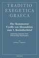 Der Kommentar Cyrills Von Alexandrien Zum 1. Korintherbrief: Einleitung, Kritischer Text, Ubersetzung, Einzelanalyse
