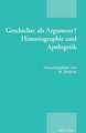 Geschichte ALS Argument? Historiographie Und Apologetik: Akten Der Tagung Der Patristischen Arbeitsgemeinschaft, Basel, 2.-5.1.2013