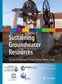 Sustaining Groundwater Resources: A Critical Element in the Global Water Crisis