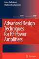 Advanced Design Techniques for RF Power Amplifiers