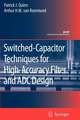 Switched-Capacitor Techniques for High-Accuracy Filter and ADC Design