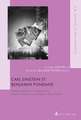 Carl Einstein Et Benjamin Fondane: Avant Gardes Et Aemigration Dans Le Paris Des Annaees 1920-1930
