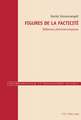 Figures de La Facticite: Reflexions Phenomenologiques