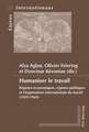 Humaniser Le Travail: Regimes Economiques, Regimes Politiques Et Organisation Internationale Du Travail (1929-1969)