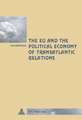 The Eu and the Political Economy of Transatlantic Relations: Contemporary Environmental Perspectives. Perspectives Co