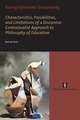 Facing Epistemic Uncertainty – Characteristics, possibilities, and limitations of a dynamic discursive approach to philosophy of education