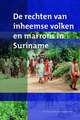 De rechten van inheemse volken en marrons in Suriname