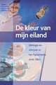 De kleur van mijn eiland: Aruba, Bonaire, Curaçao (2 vols.): Ideologie en schrijven in het Papiamentu sinds 1863