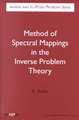 Method of Spectral Mappings in the Inverse Problem Theory