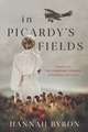 In Picardy's Fields: Prequel to The Diamond Courier