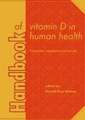 Handbook of vitamin D in human health: Prevention, treatment and toxicity