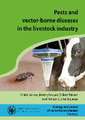 Pests and vector-borne diseases in the livestock industry