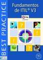 Fundamentos de la Gestion de Servicios de TI: Basada en ITIL V3 = Foundations of IT Service Management