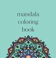 Mandala Coloring Book