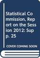 Committee of Experts on International Cooperation in Tax Matters: 2012, Supp. 25