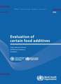 Evaluation of Certain Food Additives: Seventy-Ninth Report of the Joint Fao/Who Expert Committee on Food Additives