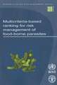 Multicriteria-Based Ranking for Risk Management of Food-Borne Parasites: Report of a Joint Fao/Who Expert Meeting