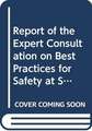 Report of the Expert Consultation on Best Pactices for Safety at Sea in the Fisheries Sector: Rome, 10-13 November 2008