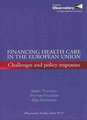 Financing Health Care in the European Union: Challenges and Policy Response