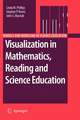 Visualization in Mathematics, Reading and Science Education