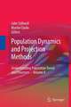 Population Dynamics and Projection Methods