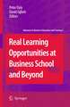 Real Learning Opportunities at Business School and Beyond