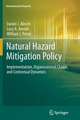 Natural Hazard Mitigation Policy: Implementation, Organizational Choice, and Contextual Dynamics