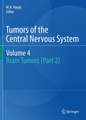 Tumors of the Central Nervous System, Volume 4: Brain Tumors (Part 2)