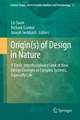 Origin(s) of Design in Nature: A Fresh, Interdisciplinary Look at How Design Emerges in Complex Systems, Especially Life