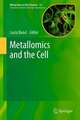 Metallomics and the Cell