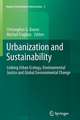 Urbanization and Sustainability: Linking Urban Ecology, Environmental Justice and Global Environmental Change