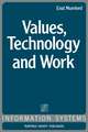 Values, Technology and Work