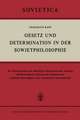 Gesetz und Determination in der Sowjetphilosophie: Zur Gesetzeskonzeption des dialektischen Materialismus unter besonderer Berücksichtigung der Diskussion über dynamische und statistische Gesetzmäßigkeit in der zeitgenössischen Sowjetphilosophie