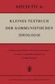 Kleines Textbuch Der Kommunistischen Ideologie: Auszüge aus dem Lehrbuch “Osnovy marksizma-leninizma” mit Register