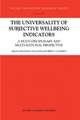 The Universality of Subjective Wellbeing Indicators: A Multi-disciplinary and Multi-national Perspective