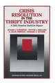 Crisis Resolution in the Thrift Industry: A Mid America Institute Report