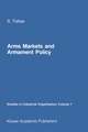 Arms Markets and Armament Policy: The Changing Structure of Naval Industries in Western Europe