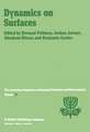 Dynamics on Surfaces: Proceedings of the Seventeenth Jerusalem Symposium on Quantum Chemistry and Biochemistry Held in Jerusalem, Israel, 30 April - 3 May, 1984