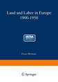 Land and Labor in Europe 1900–1950: A Comparative Survey of Recent Agrarian History