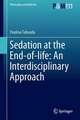 Sedation at the End-of-life: An Interdisciplinary Approach