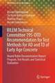 RILEM Technical Committee 195-DTD Recommendation for Test Methods for AD and TD of Early Age Concrete: Round Robin Documentation Report: Program, Test Results and Statistical Evaluation