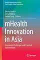 mHealth Innovation in Asia: Grassroots Challenges and Practical Interventions