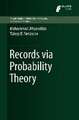 Records via Probability Theory